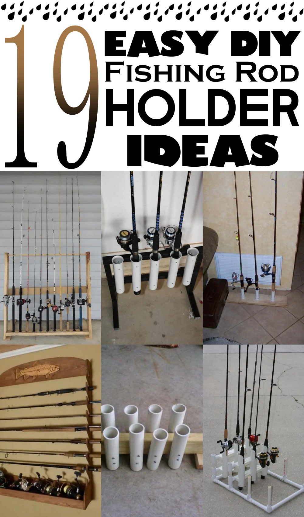 DIY Fishing Rod Holder Ideas 1