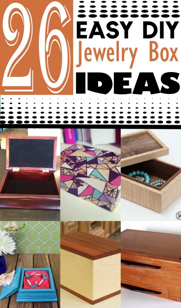 26 DIY jewelry box Ideas To Stylishly Organize Accessories!