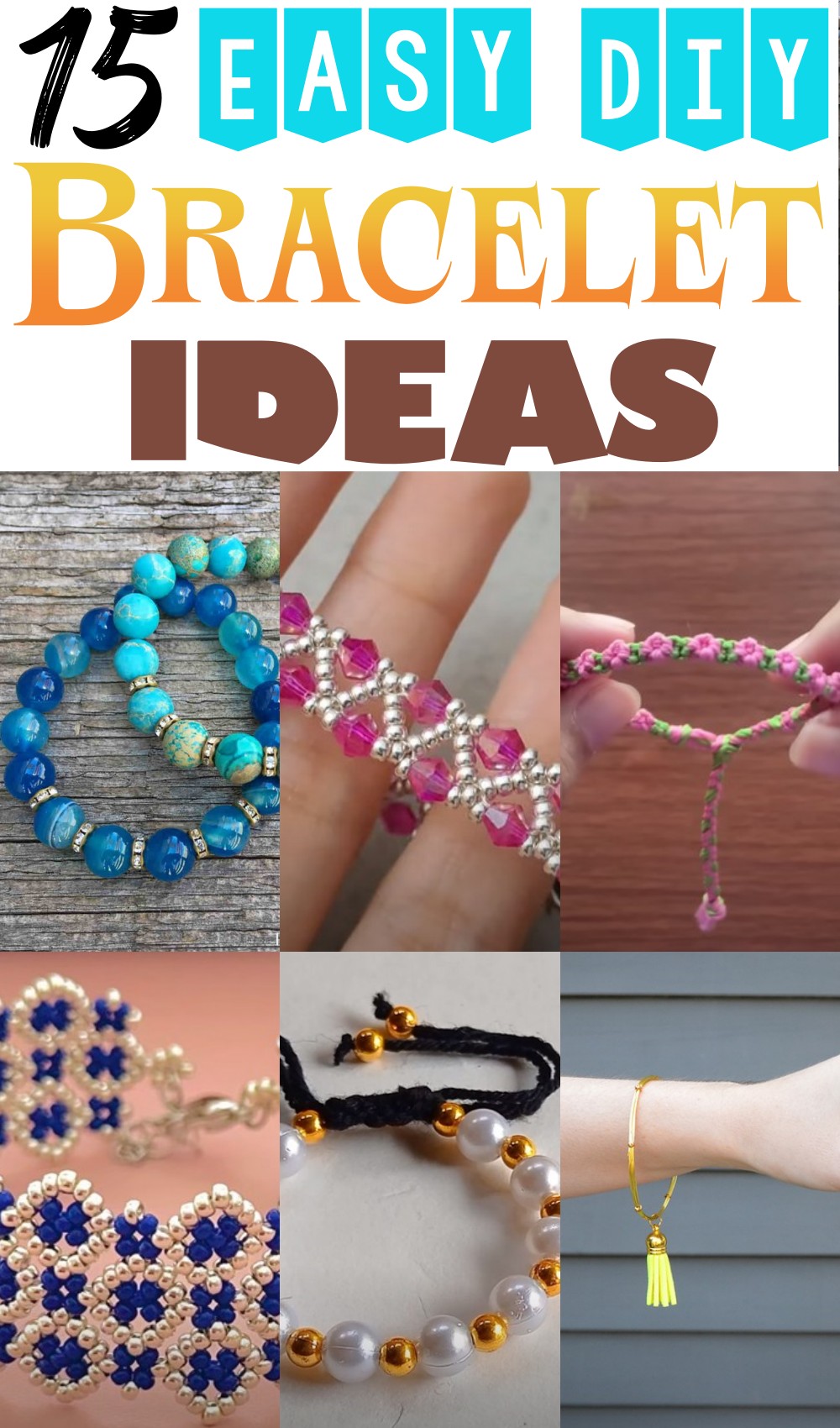 15 DIY Bracelet Ideas To Make Personalized Jewelry Items - Clairea ...