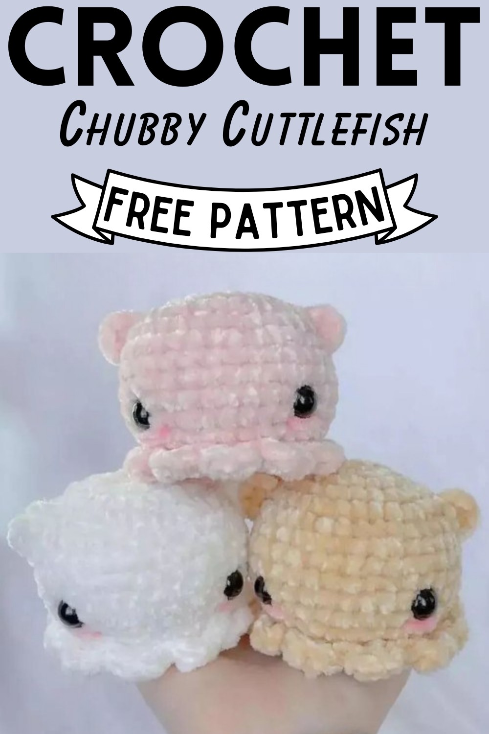 How To Crochet Chubby Cuttlefish Amigurumi For Kids