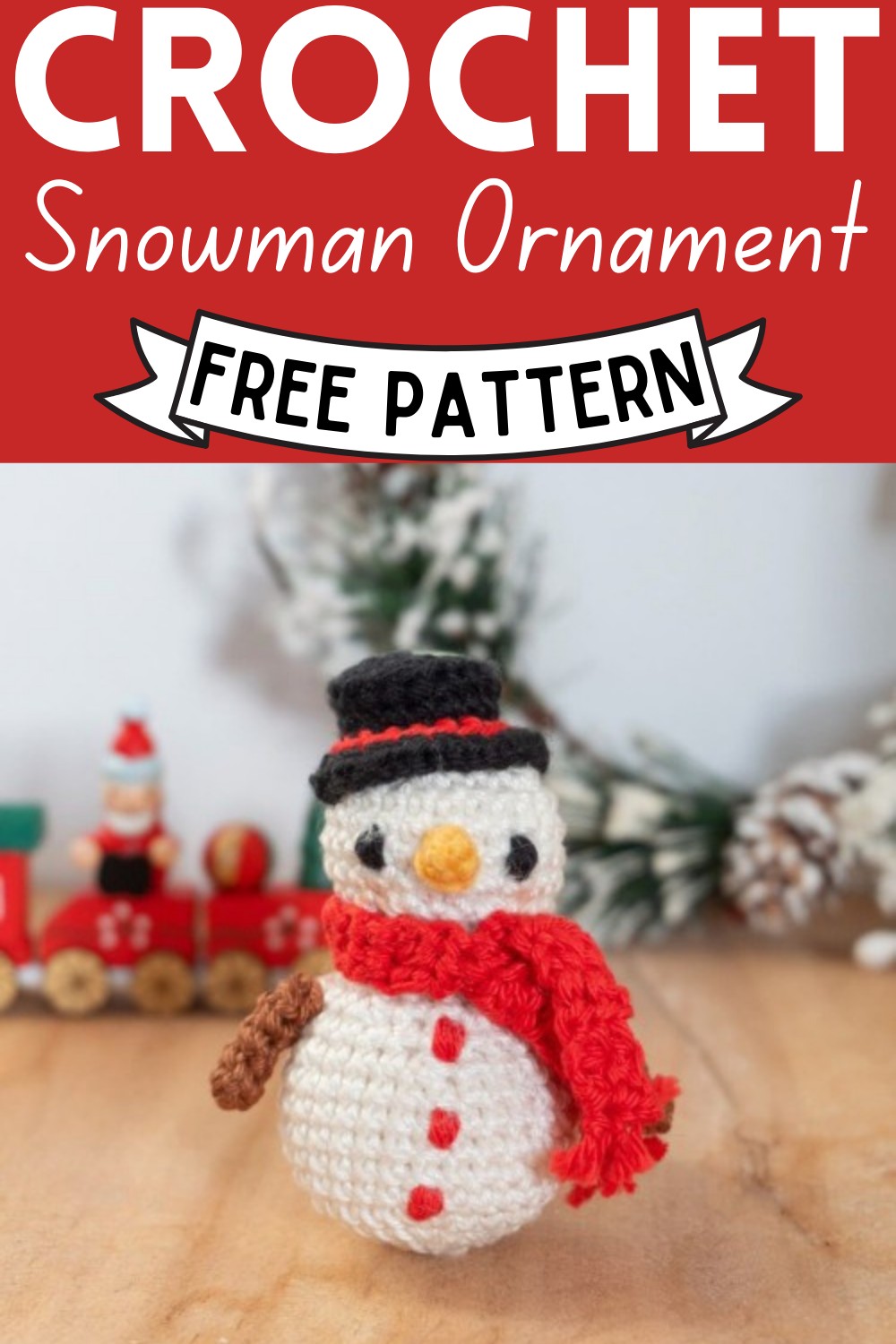 Crochet Snowman Ornament Amigurumi Pattern