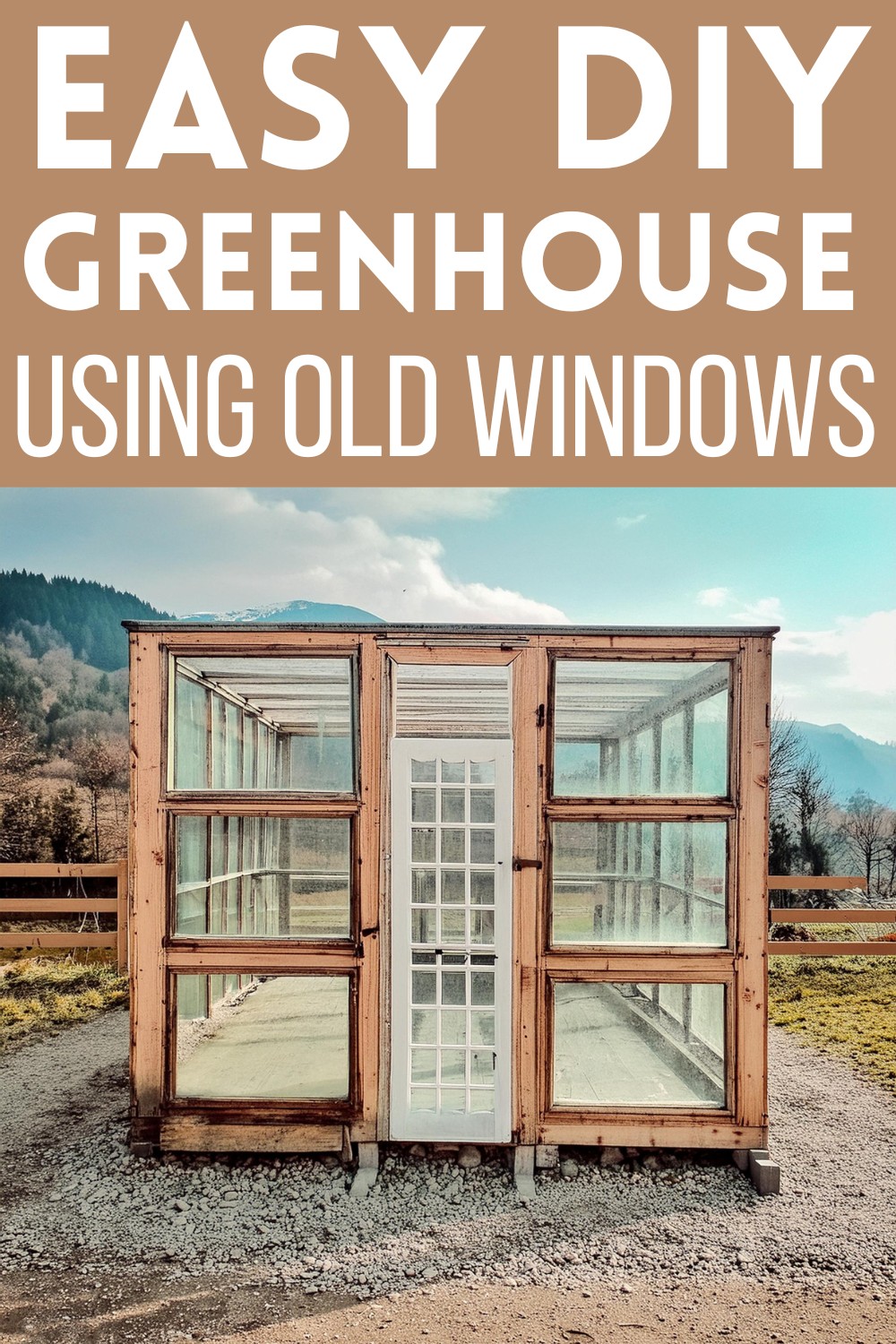 DIY Greenhouse Using old windows