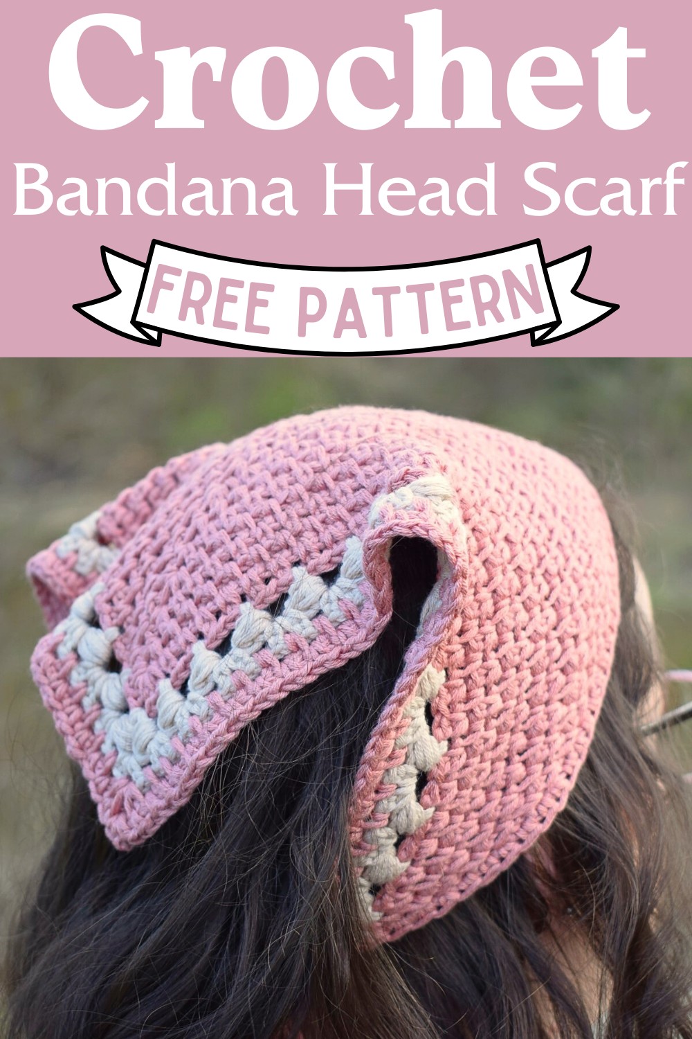Crochet Bandana Head Scarf Pattern