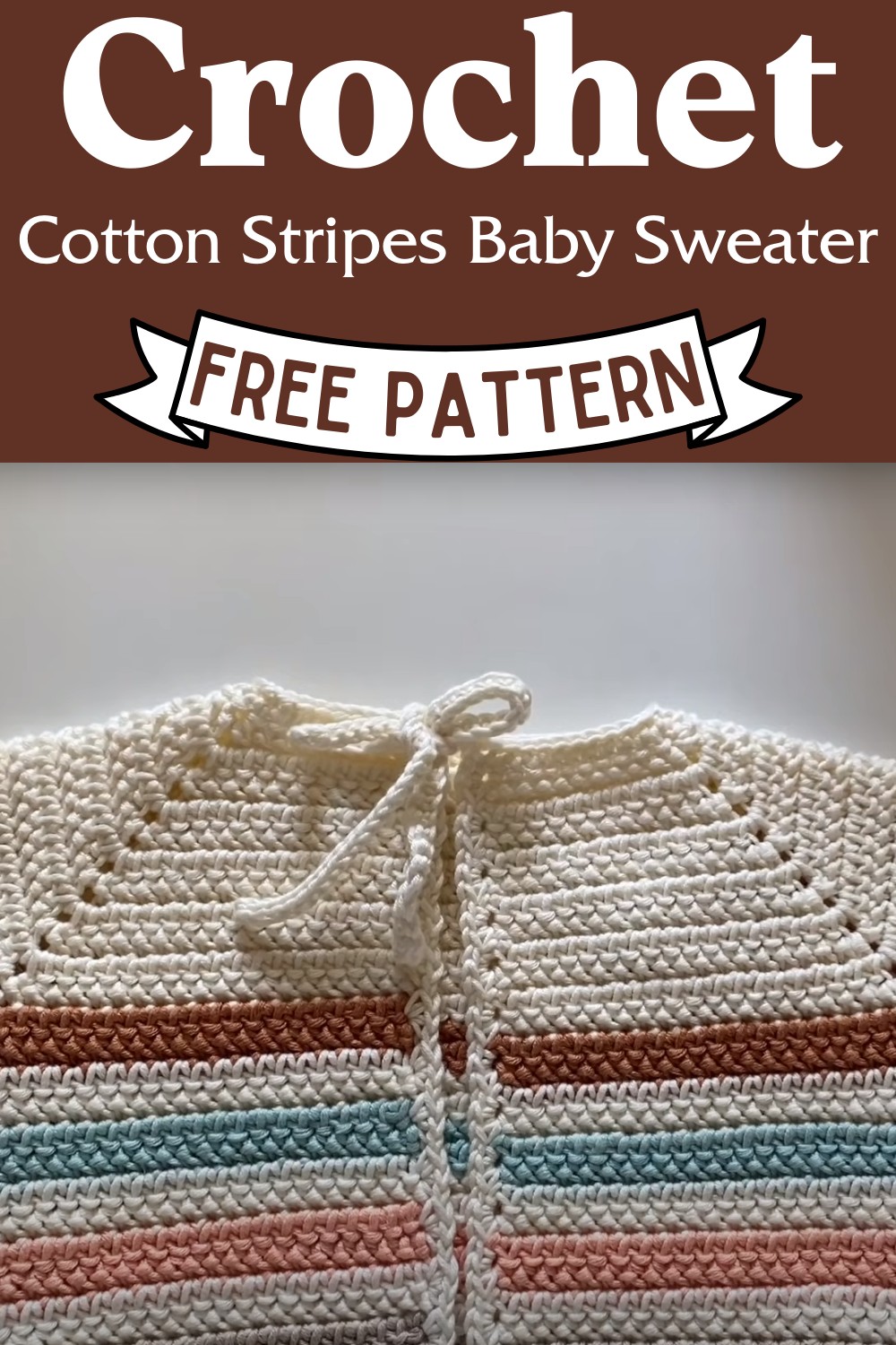 Crochet Cotton Stripes Baby Sweater Pattern