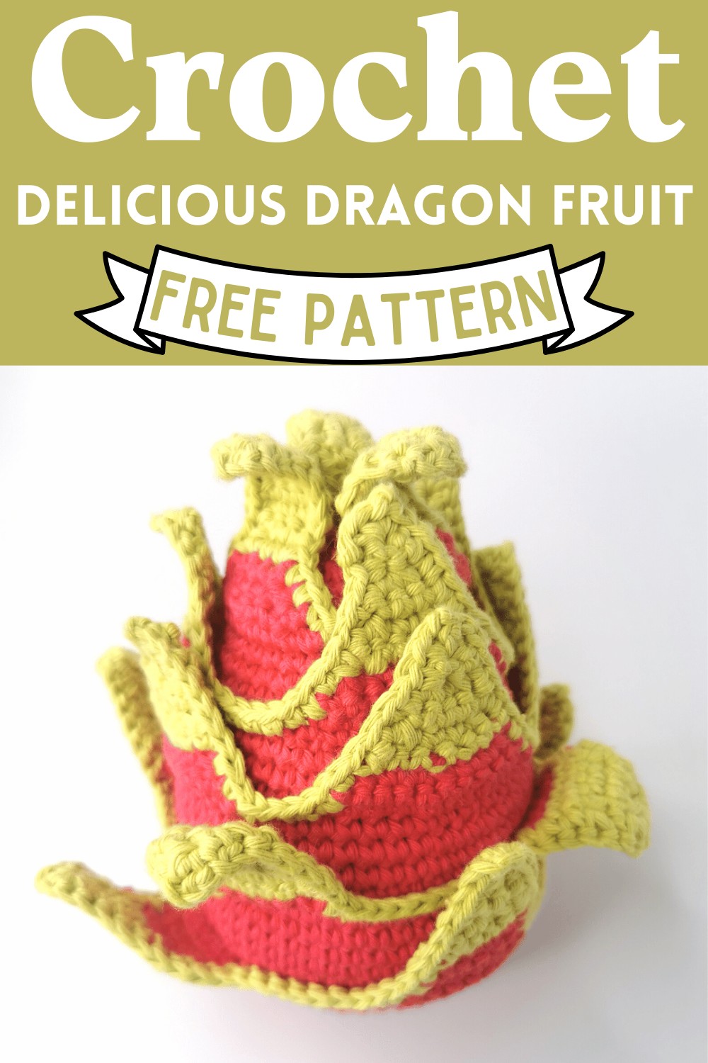 Crochet Delicious Dragon Fruit Pattern