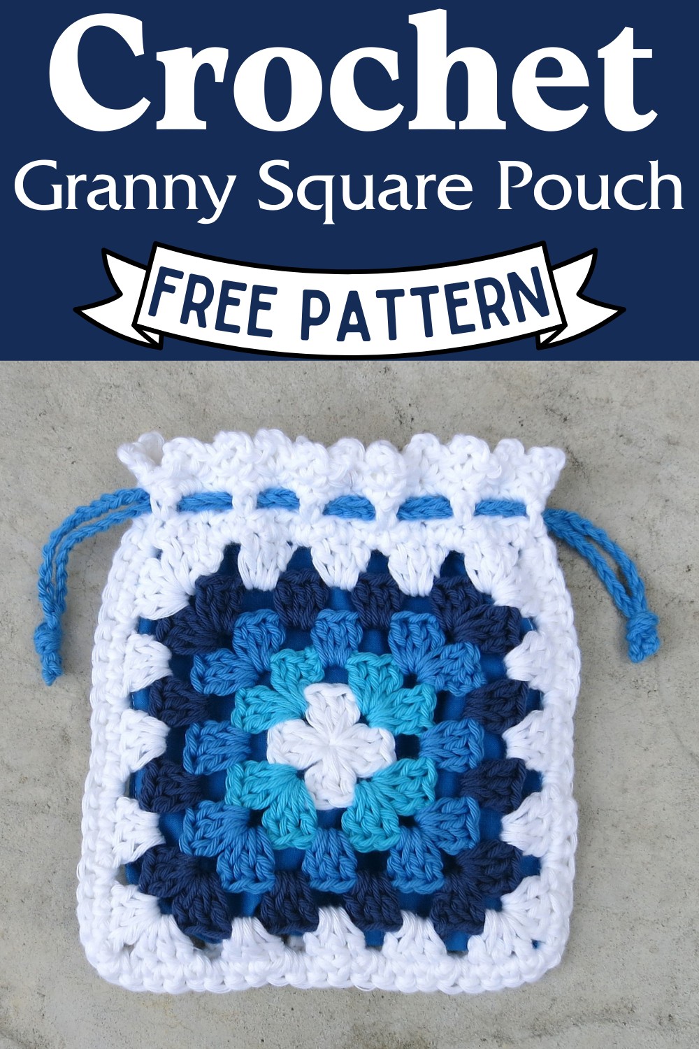 Crochet Granny Square Drawstring Pouch Pattern