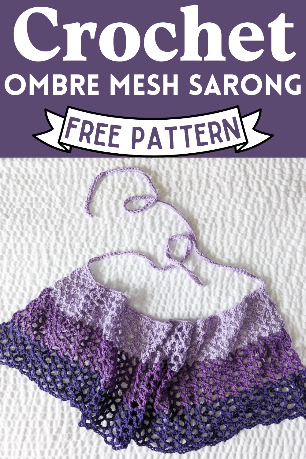 Crochet Ombre Mesh Sarong Pattern