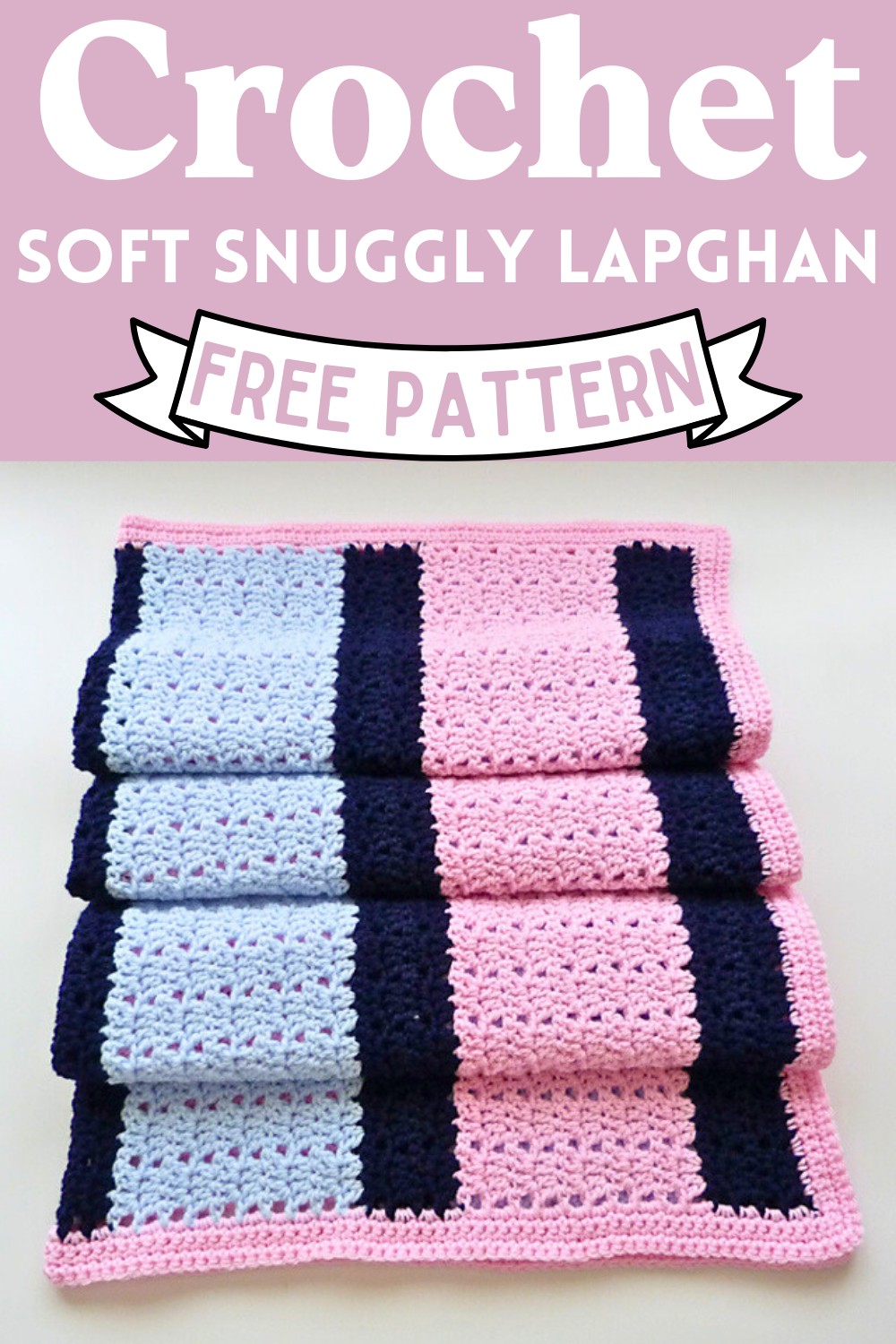 Crochet Soft Snuggly Lapghan Pattern