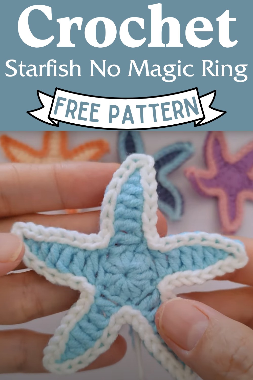 Crochet Starfish No Magic Ring Pattern