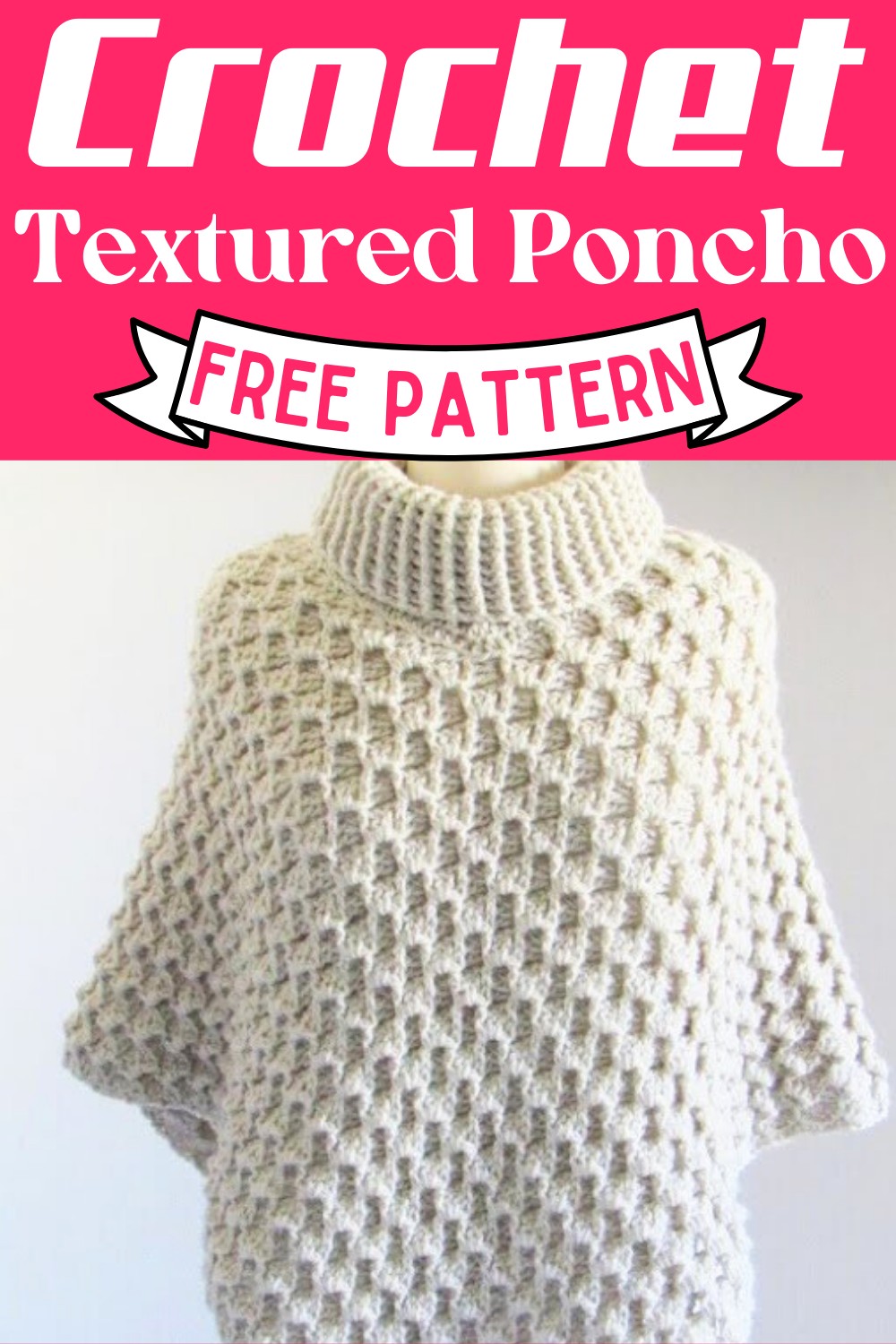 Textured Crochet Poncho