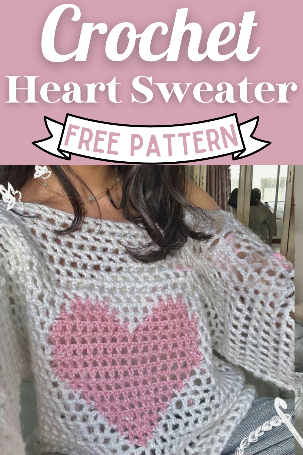 Crochet A Heart Sweater