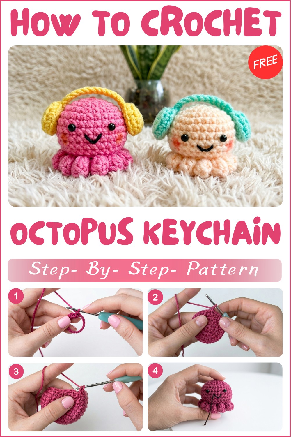 Cute And Easy Crochet Octopus Amigurumi Keychain Pattern Your Next Project 1