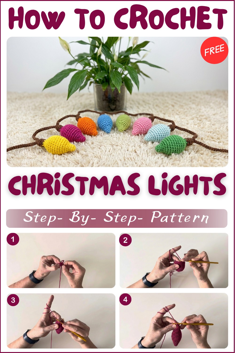 Colorful Crochet Christmas lights Amigurumi Pattern Free 1