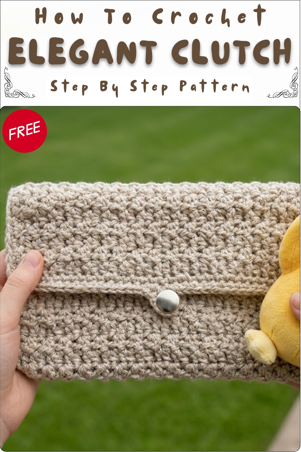 Elegant Crochet Clutch Pattern to Carry With Confidence 8