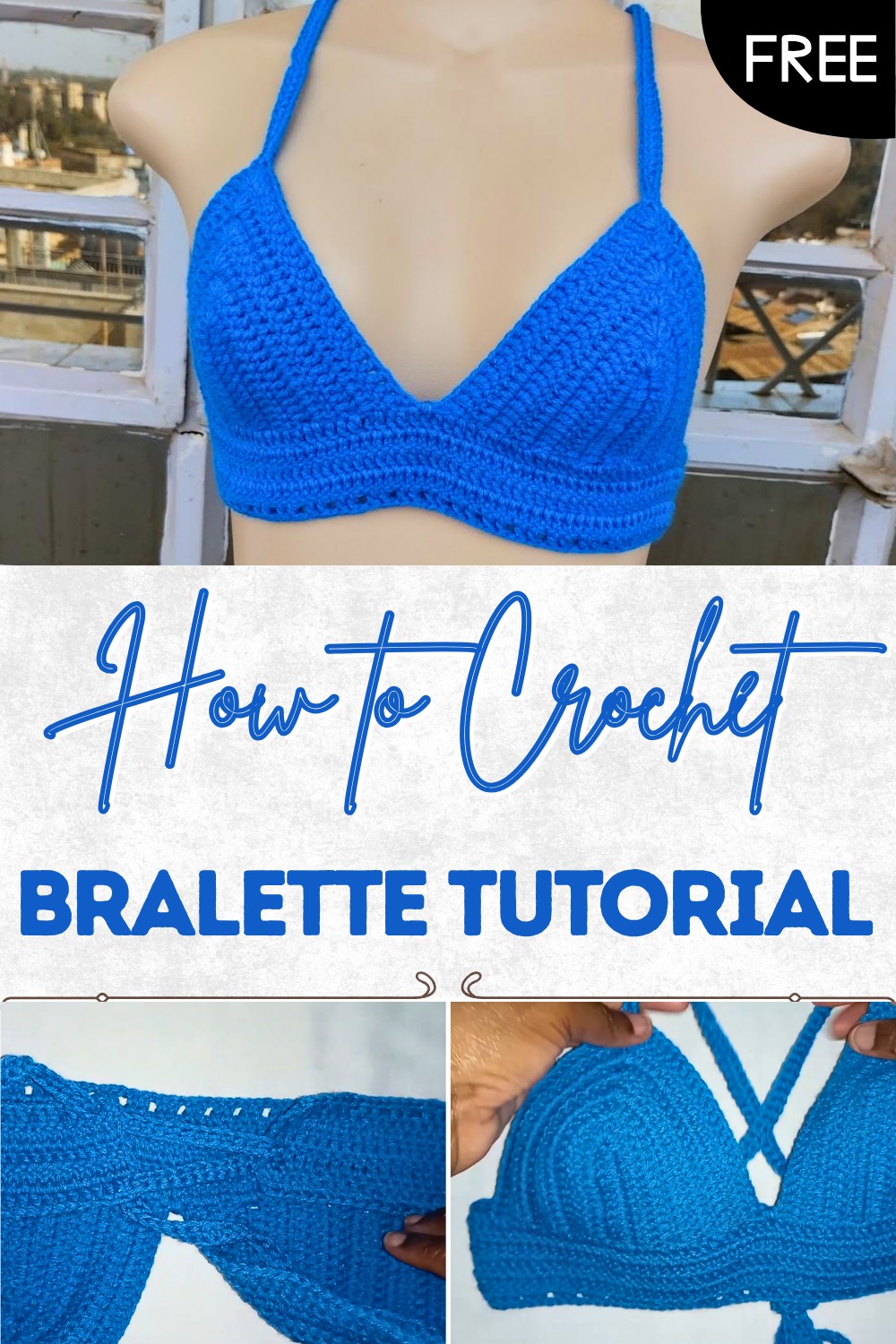 Crochet Bralette Tutorial
