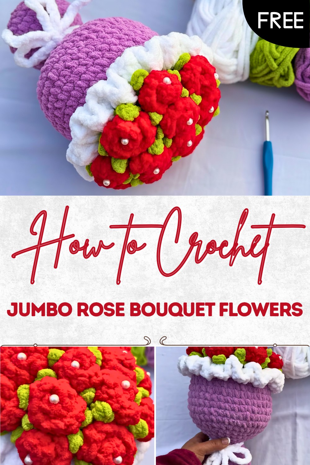 Crochet Jumbo Rose Bouquet Flowers Pattern