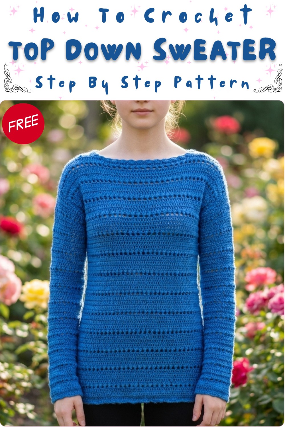 Free Top Down Crochet Sweater Pattern You’ll Love 8