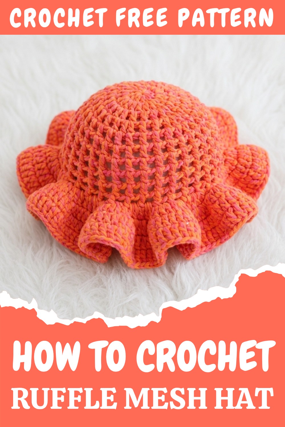 Crochet Ruffle Mesh Hat Pattern